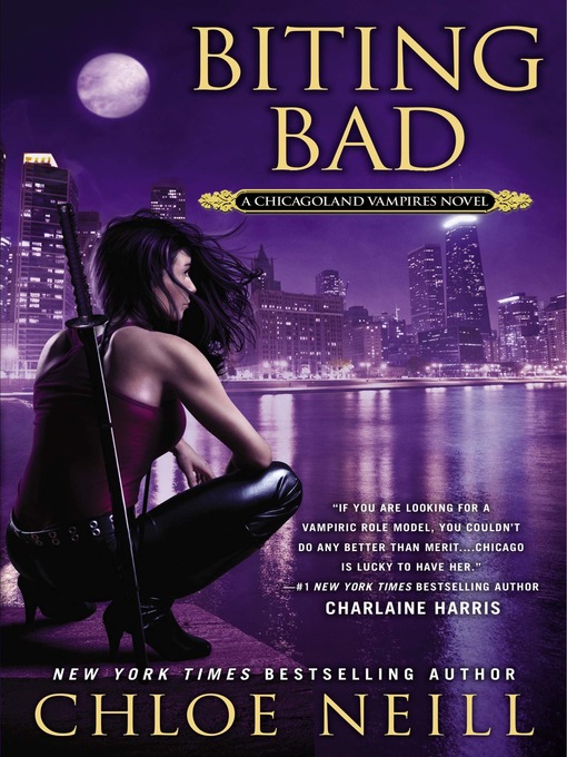 Title details for Biting Bad by Chloe Neill - Available